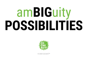 amBIGuity Possibilities